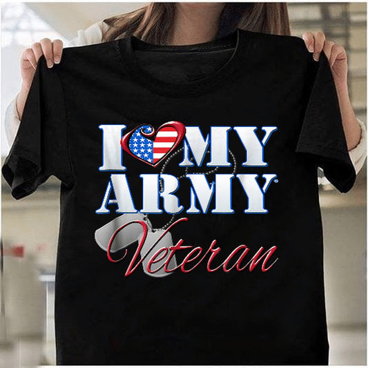 Veteran Tee Shirts, I Love My Army Veteran Shirt Patriotic Men Women T-Shirt, Veterans Day Shirts