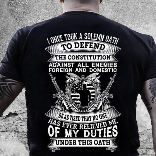 Veteran Tee Shirts, I Once Took A Solemn Oath To Defend The Constitution T-Shirt, Veterans Day Shirts