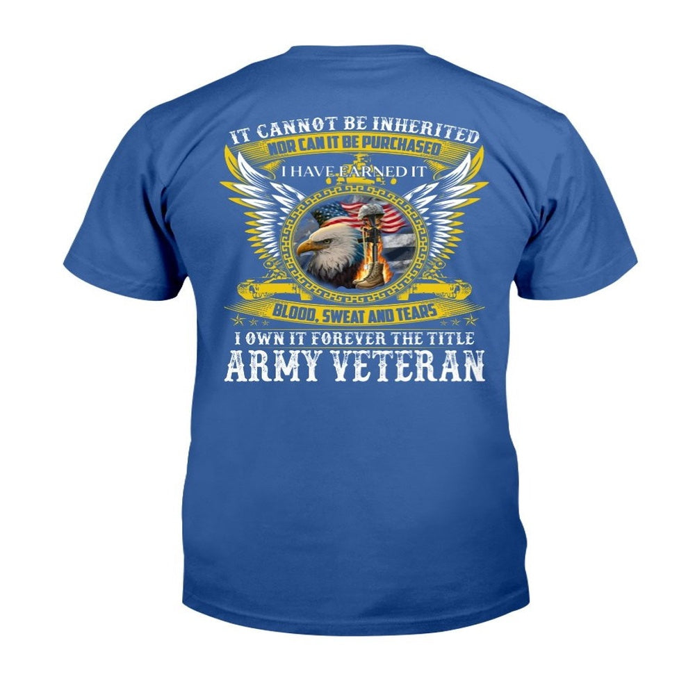 Veteran Tee Shirts, I Own It Forever The Title Army Veteran T-Shirt, Veterans Day Shirts