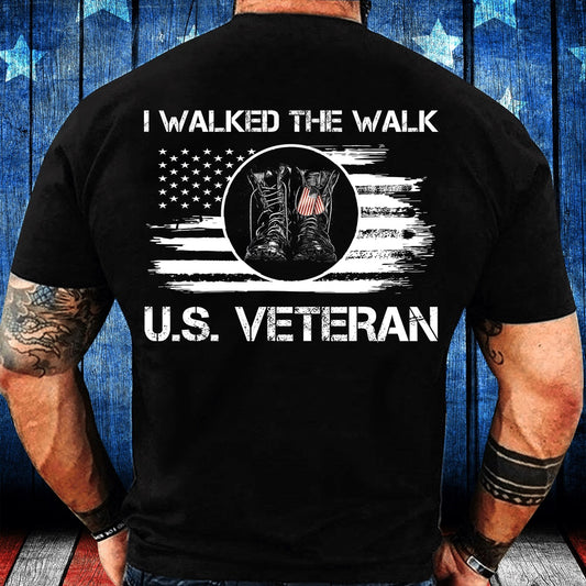Veteran Tee Shirts, I Walked The Walk U.S. Veteran ATM-USVET69 T-Shirt, Veterans Day Shirts