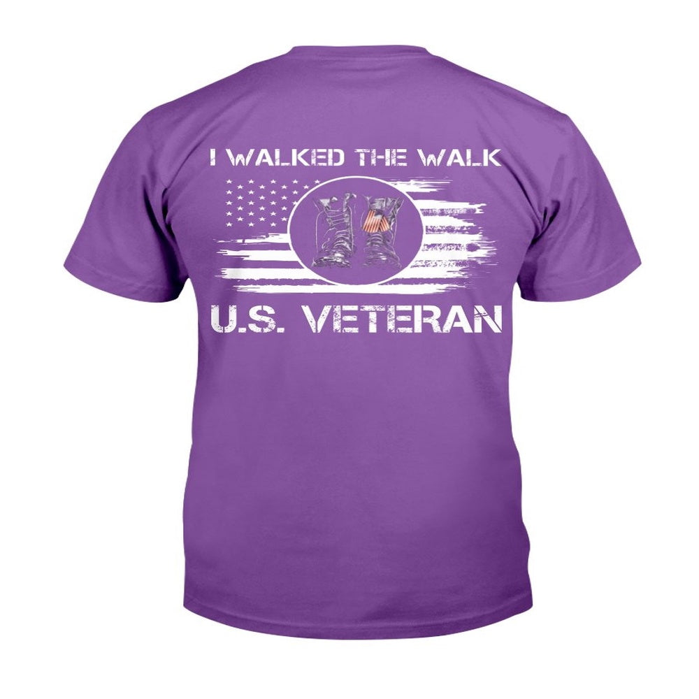 Veteran Tee Shirts, I Walked The Walk U.S. Veteran ATM-USVET69 T-Shirt, Veterans Day Shirts