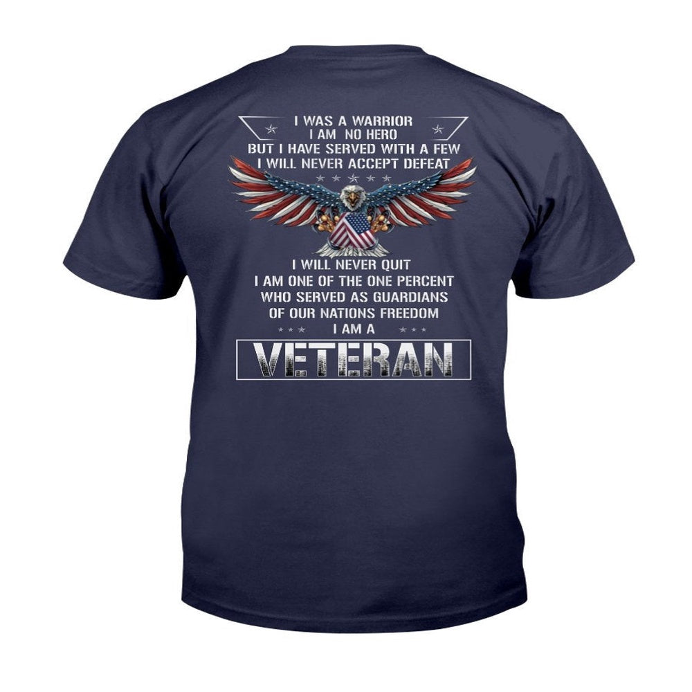 Veteran Tee Shirts, I Was A I Am No Hero T-Shirt, Veterans Day Shirts