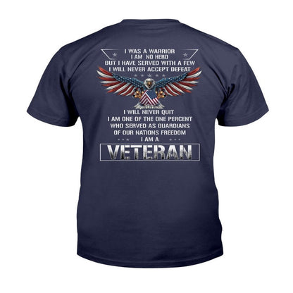 Veteran Tee Shirts, I Was A I Am No Hero T-Shirt, Veterans Day Shirts