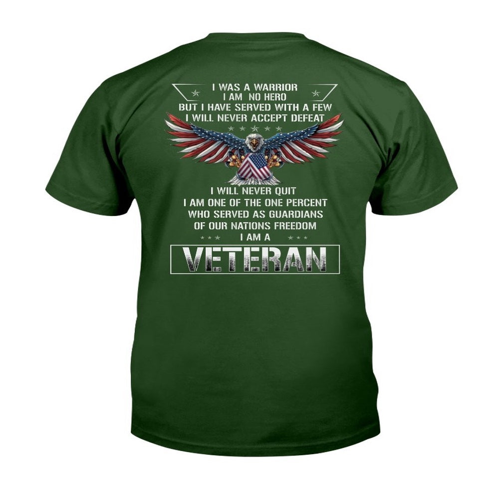 Veteran Tee Shirts, I Was A I Am No Hero T-Shirt, Veterans Day Shirts