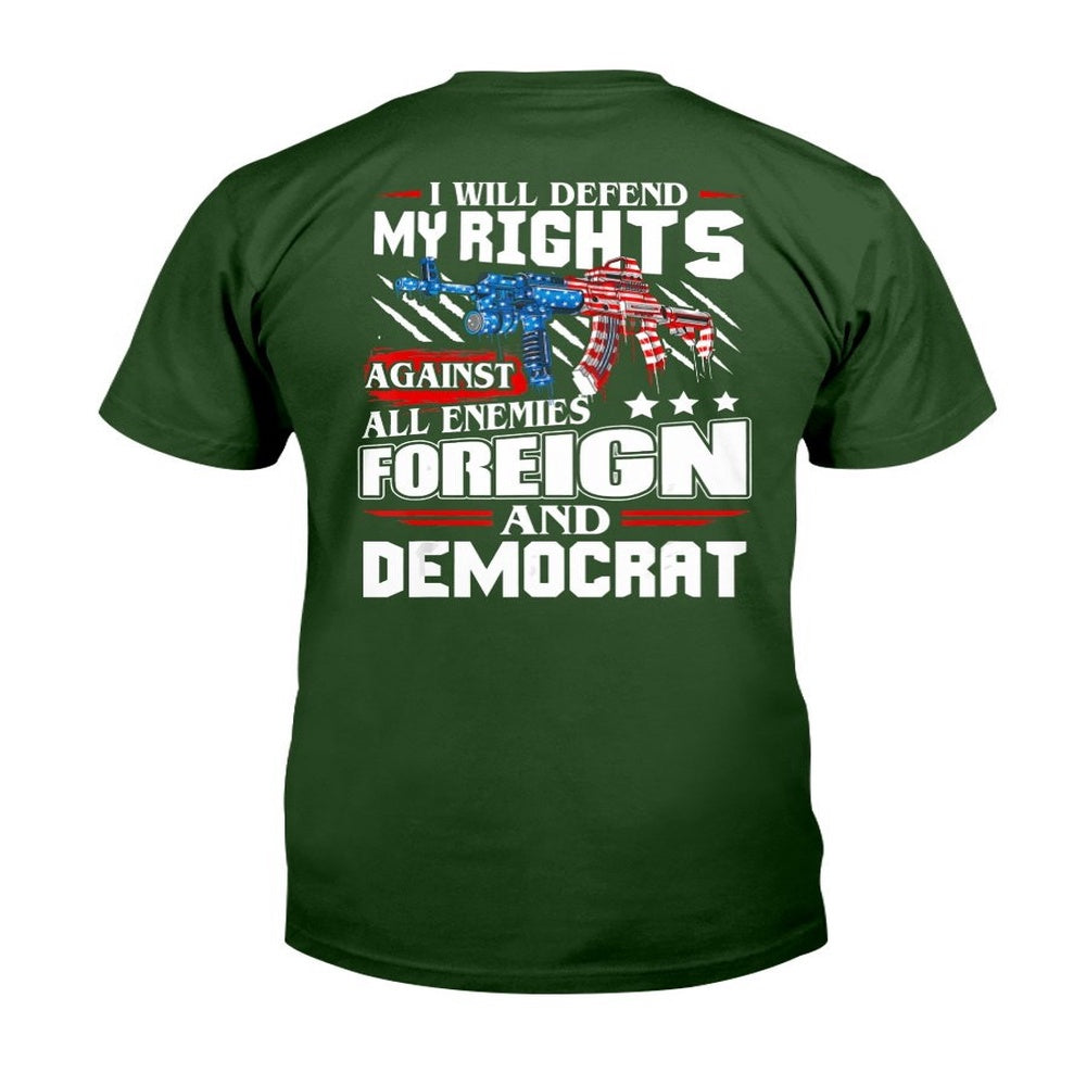 Veteran Tee Shirts, I Will Defend My Rights Against All Enemies Veteran T-Shirt, Veterans Day Shirts