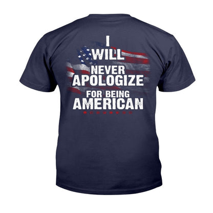 Veteran Tee Shirts, I Will Never Apologize For Being American T-Shirt, Veterans Day Shirts