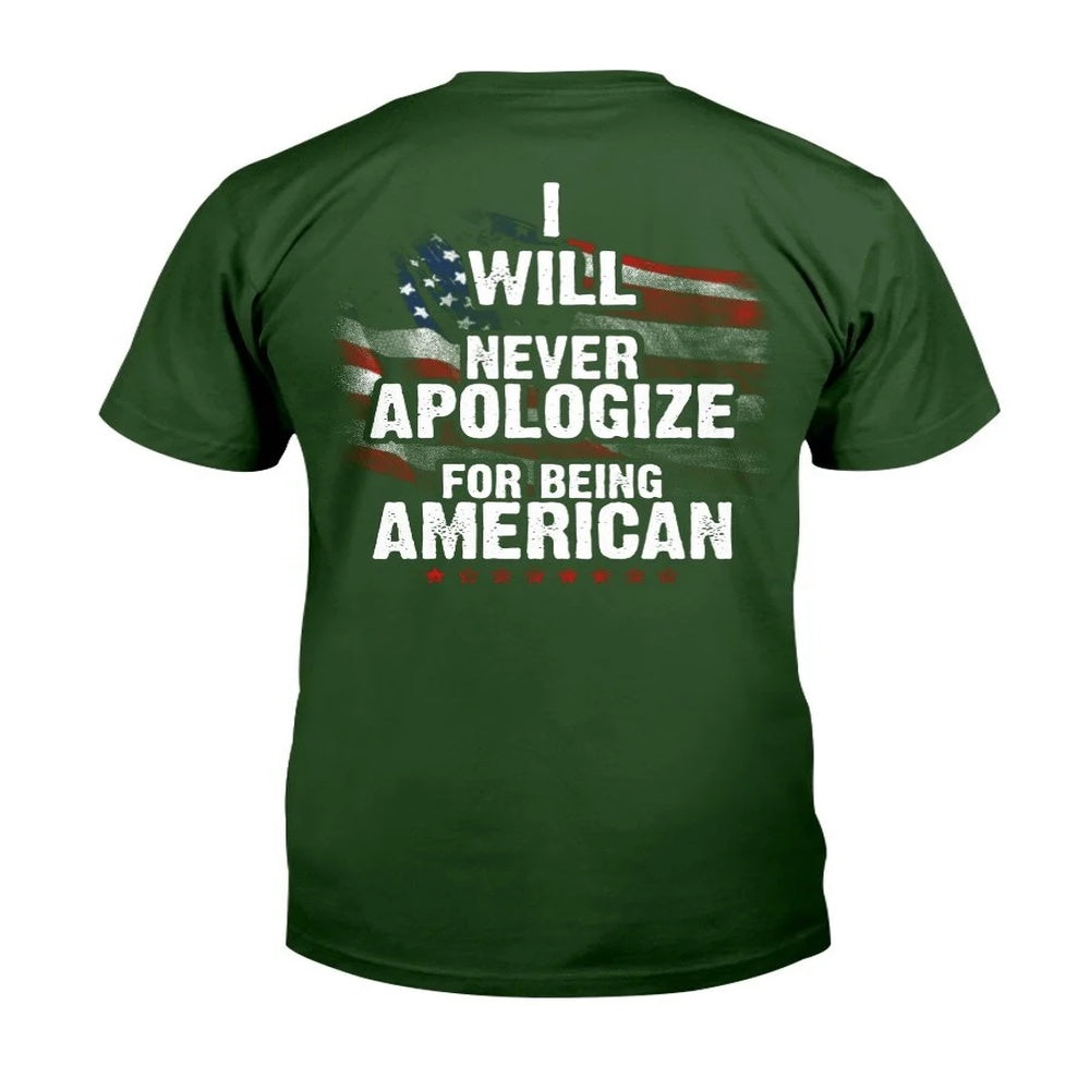 Veteran Tee Shirts, I Will Never Apologize For Being American T-Shirt, Veterans Day Shirts