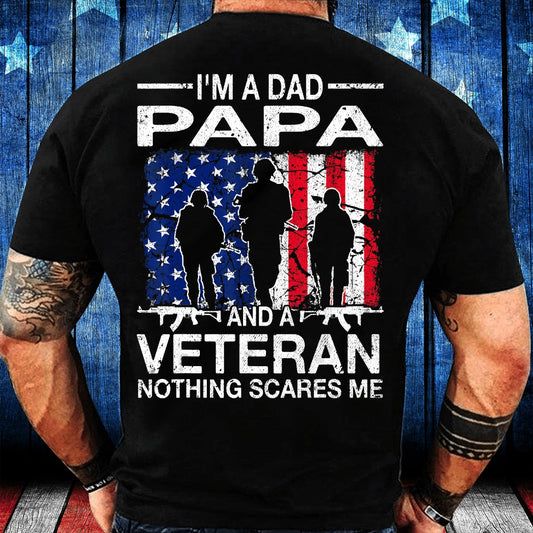 Veteran Tee Shirts, I'm A Dad Papa And A Veteran T-Shirt For Dad T-Shirt, Veterans Day Shirts