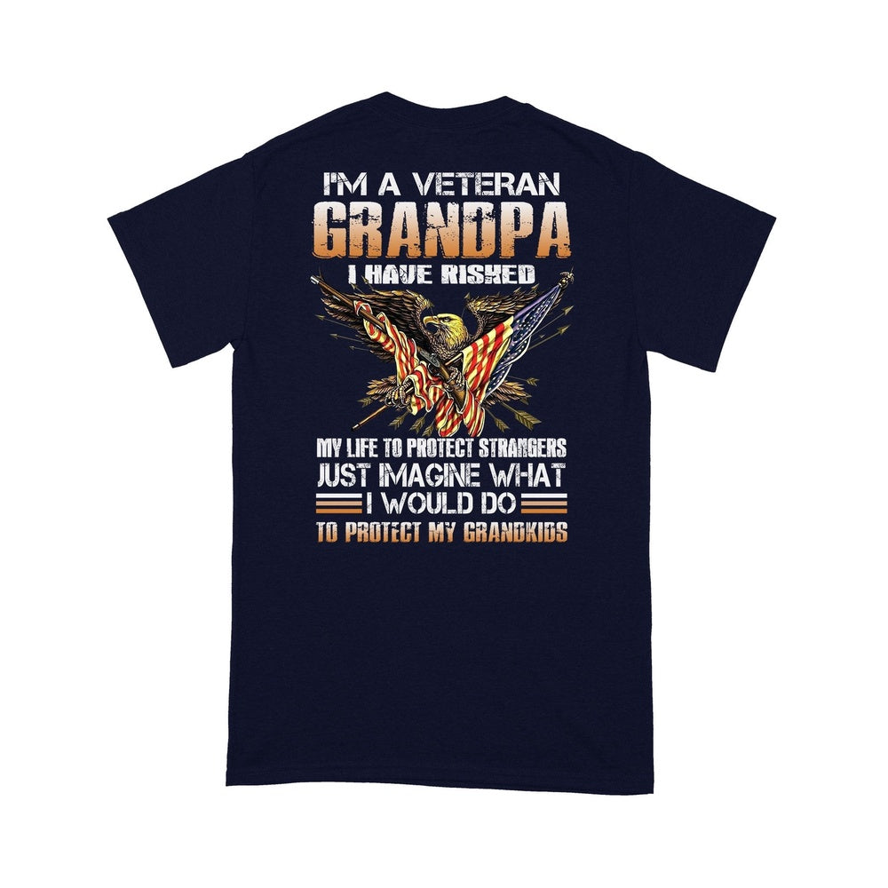 Veteran Tee Shirts, I'm A Grumpy Veteran Grandpa I Would Do To Protect My Grandkids Premium T-shirt, Veterans Day Shirts