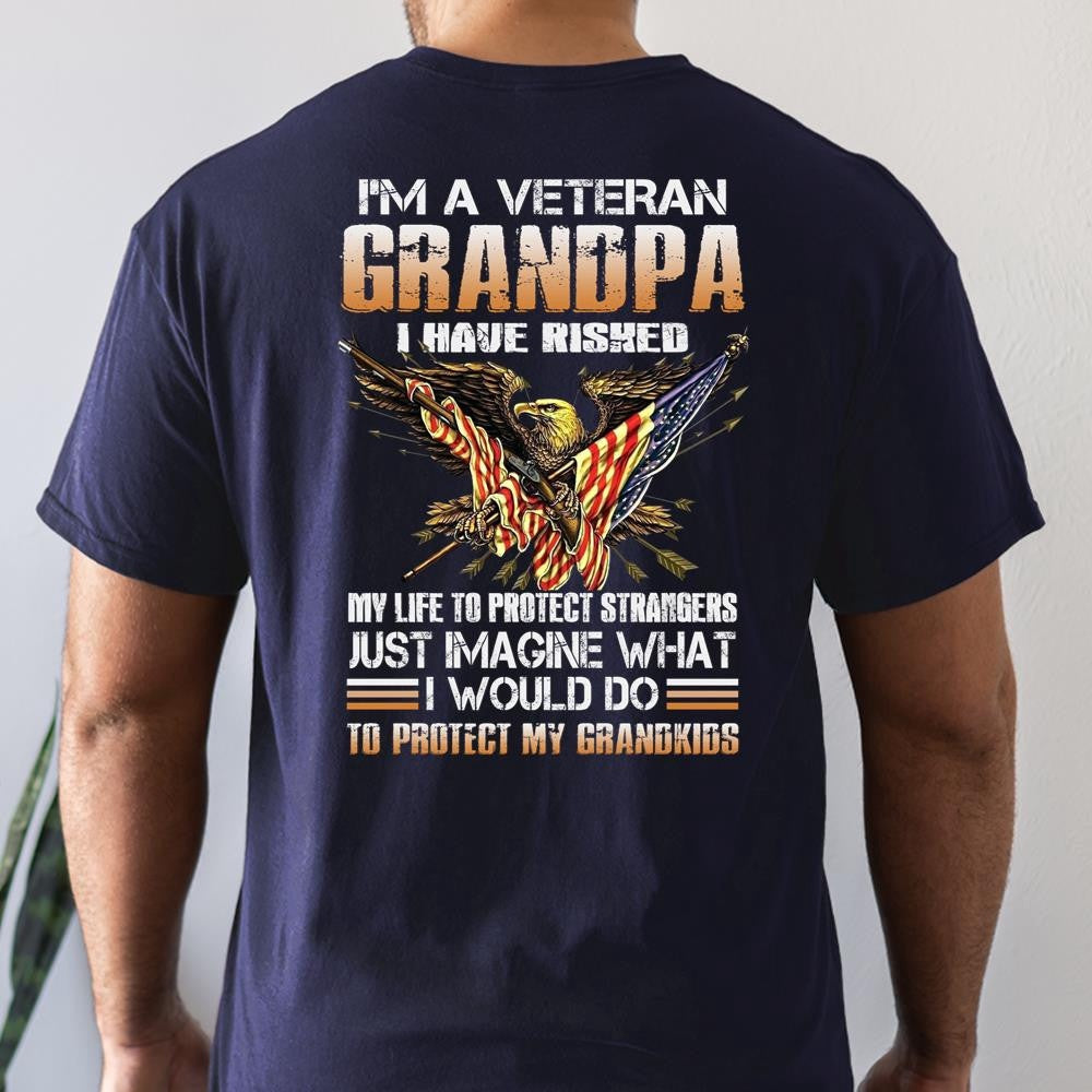 Veteran Tee Shirts, I'm A Grumpy Veteran Grandpa I Would Do To Protect My Grandkids T-Shirt, Veterans Day Shirts