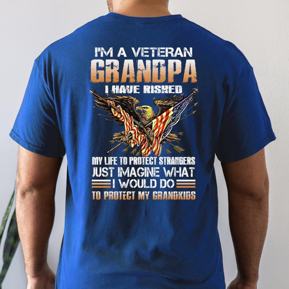 Veteran Tee Shirts, I'm A Grumpy Veteran Grandpa I Would Do To Protect My Grandkids T-Shirt, Veterans Day Shirts