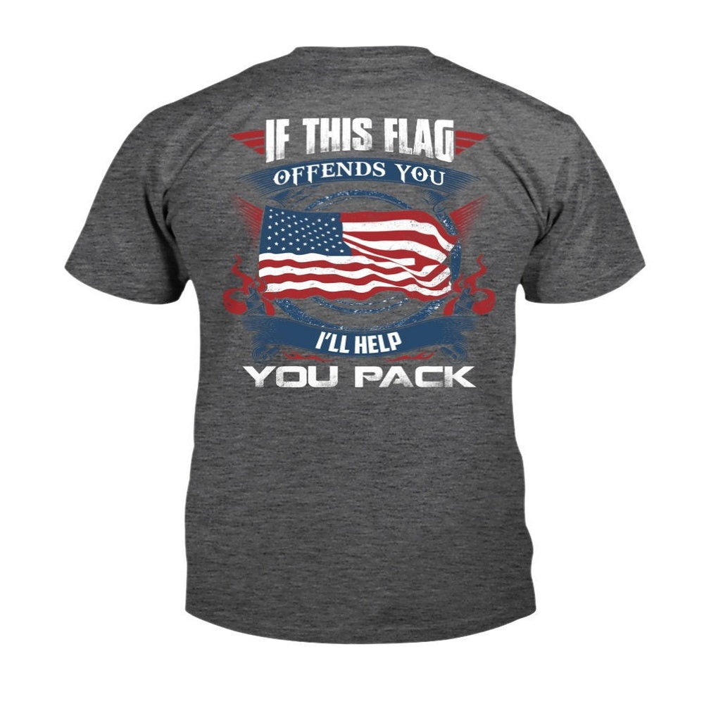 Veteran Tee Shirts, If This Flag Offends You I'll Help You Pack American Flag T-Shirt, Veterans Day Shirts