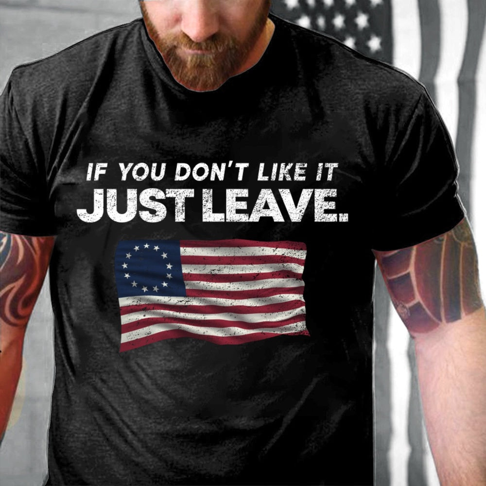 Veteran Tee Shirts, If You Don't Like It Just Leave T-Shirt, Veterans Day Shirts