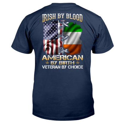 Veteran Tee Shirts, Irish By Blood American By Birth Veteran By Choice T-Shirt, Veterans Day Shirts