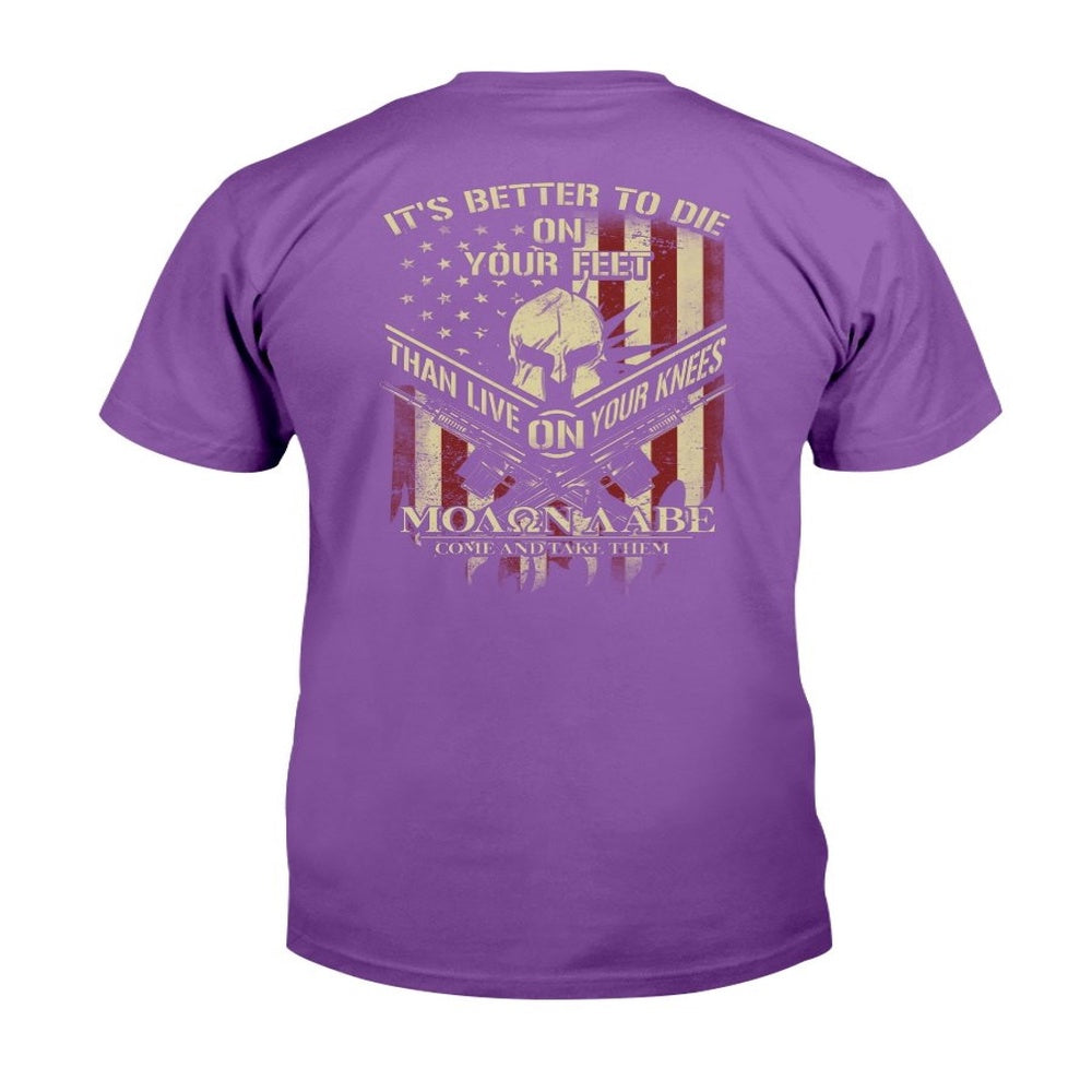 Veteran Tee Shirts, It's Better To Die On Your Feet Than Live On Your Knees T-Shirt, Veterans Day Shirts