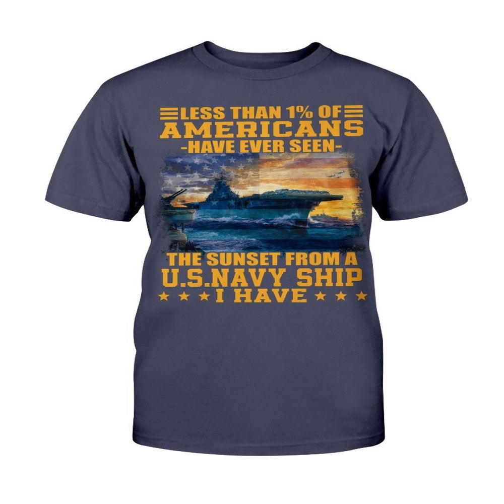 Veteran Tee Shirts, Less Than 1 Of Americans Have Ever Seen The Sunset From A U.S Ship T-Shirt, Veterans Day Shirts