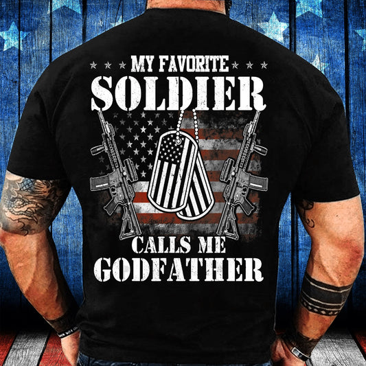 Veteran Tee Shirts, My Favorite Soldier Calls Me Godfather T-Shirt, Veterans Day Shirts