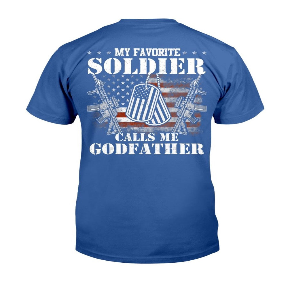 Veteran Tee Shirts, My Favorite Soldier Calls Me Godfather T-Shirt, Veterans Day Shirts