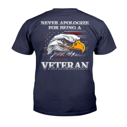 Veteran Tee Shirts, Never Apologize For Being A Veteran T-Shirt, Veterans Day Shirts