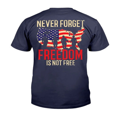 Veteran Tee Shirts, Never Forget Freedom Is Not Free Veteran T-Shirt, Veterans Day Shirts