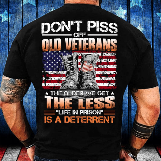 Veteran Tee Shirts, Old Veterans The Older We Get The Less  Life In Prison  T-Shirt, Veterans Day Shirts
