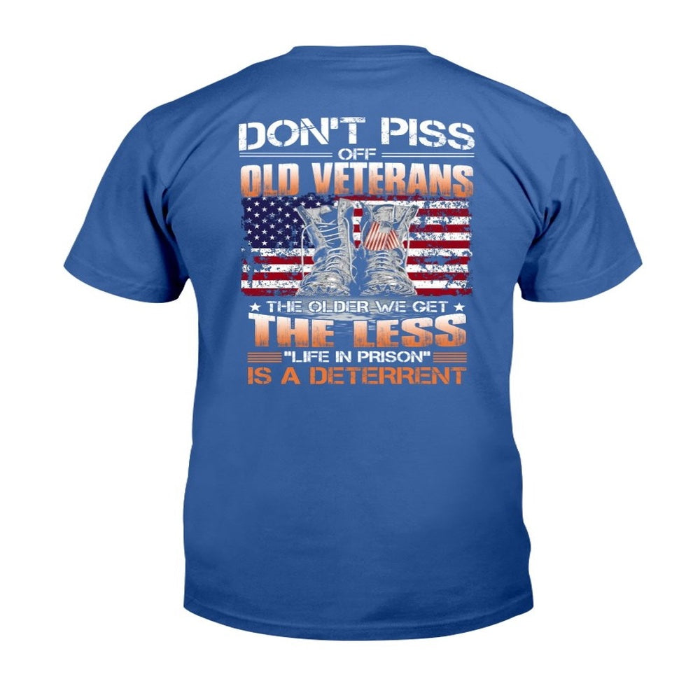 Veteran Tee Shirts, Old Veterans The Older We Get The Less  Life In Prison  T-Shirt, Veterans Day Shirts