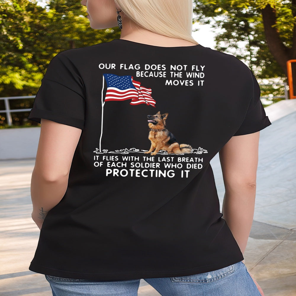 Veteran Tee Shirts, Our Flag Does Not Fly Because The Wind Moves It German Dog T-Shirt, Veterans Day Shirts