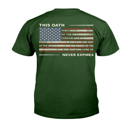 Veteran Tee Shirts, Patriot Shirts This Oath Never Expires T-Shirt, Veterans Day Shirts