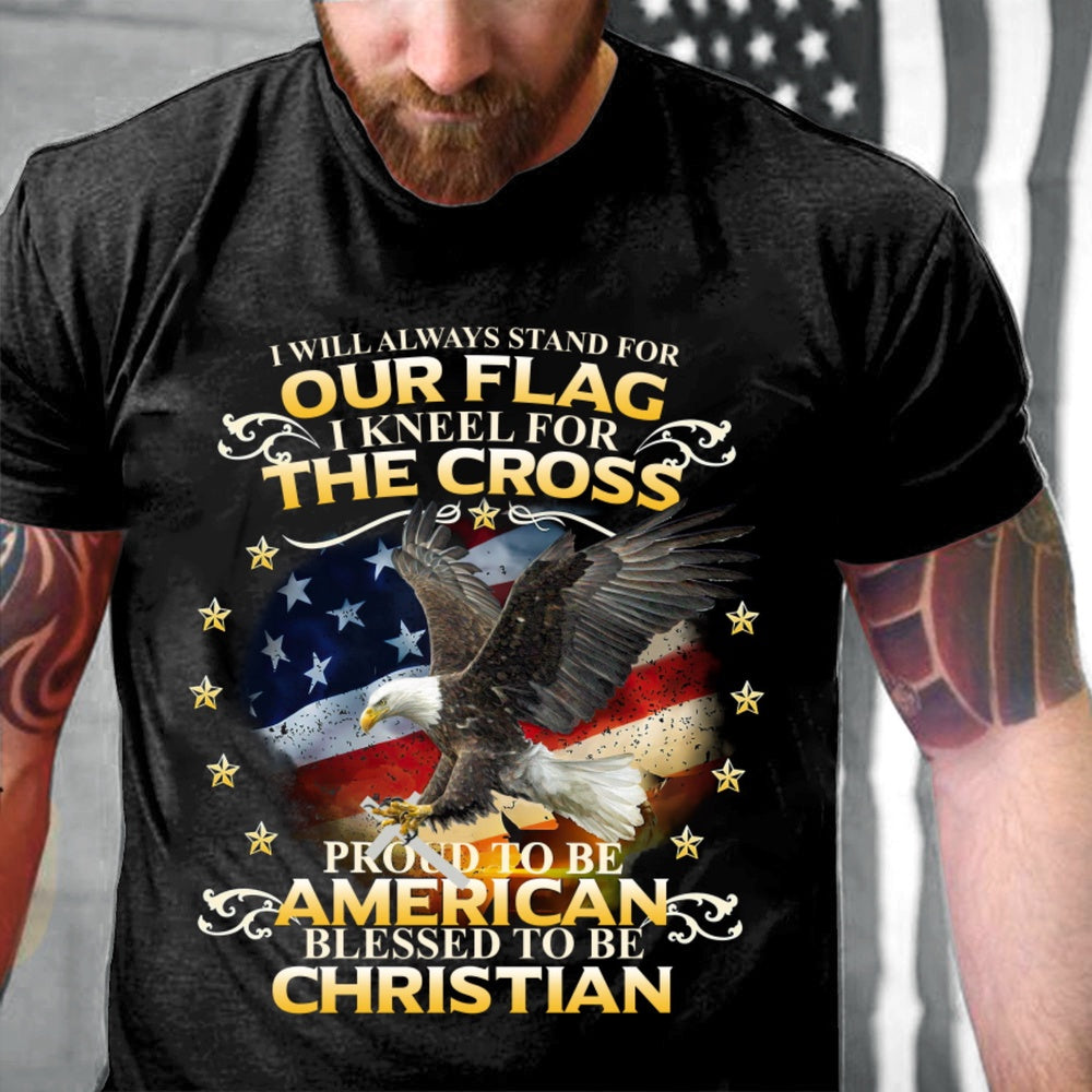 Veteran Tee Shirts, Proud To Be American Blessed To Be Christian T-Shirt KM0806, Veterans Day Shirts