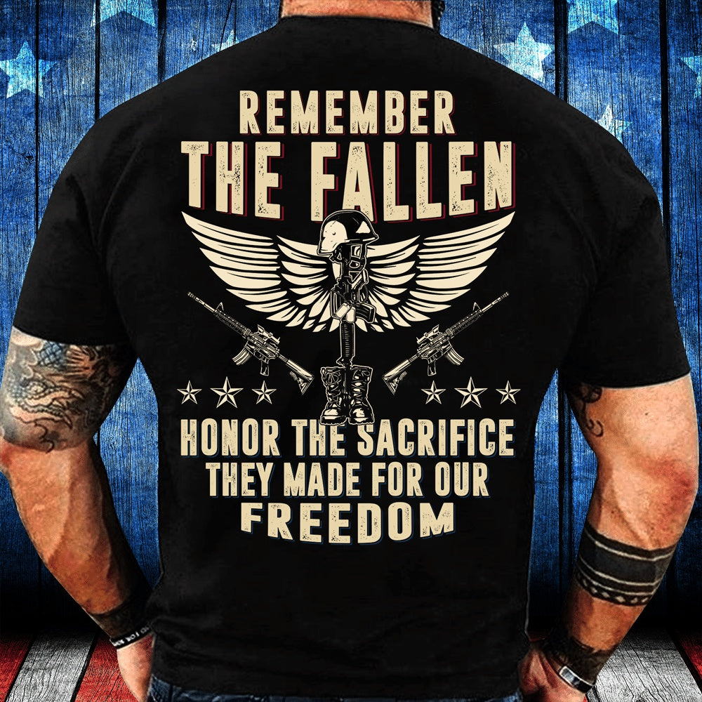 Veteran Tee Shirts, Remember The Fallen Honor The Sacrifice They Made For Our Freedom T-Shirt, Veterans Day Shirts