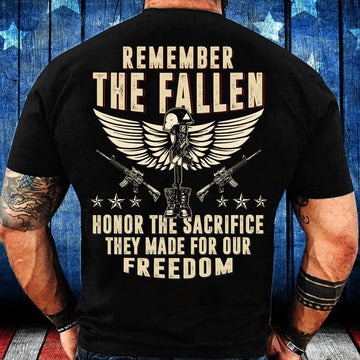 Veteran Tee Shirts, Remember The Fallen Honor The Sacrifice They Made For Our Freedom T-Shirt, Veterans Day Shirts
