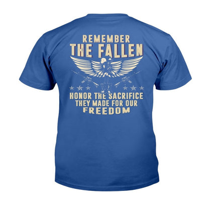 Veteran Tee Shirts, Remember The Fallen Honor The Sacrifice They Made For Our Freedom T-Shirt, Veterans Day Shirts