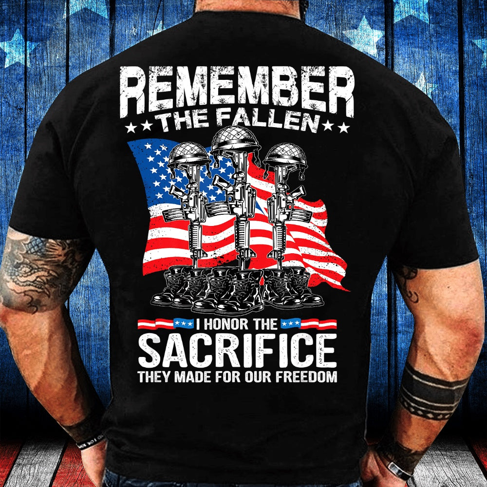 Veteran Tee Shirts, Remember The Fallen I Honor The Sacrifice Veteran Gift T-Shirt, Veterans Day Shirts