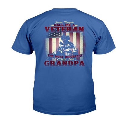 Veteran Tee Shirts, Some People Call Me A Veteran The Most Important Call Me Grandpa T-Shirt, Veterans Day Shirts