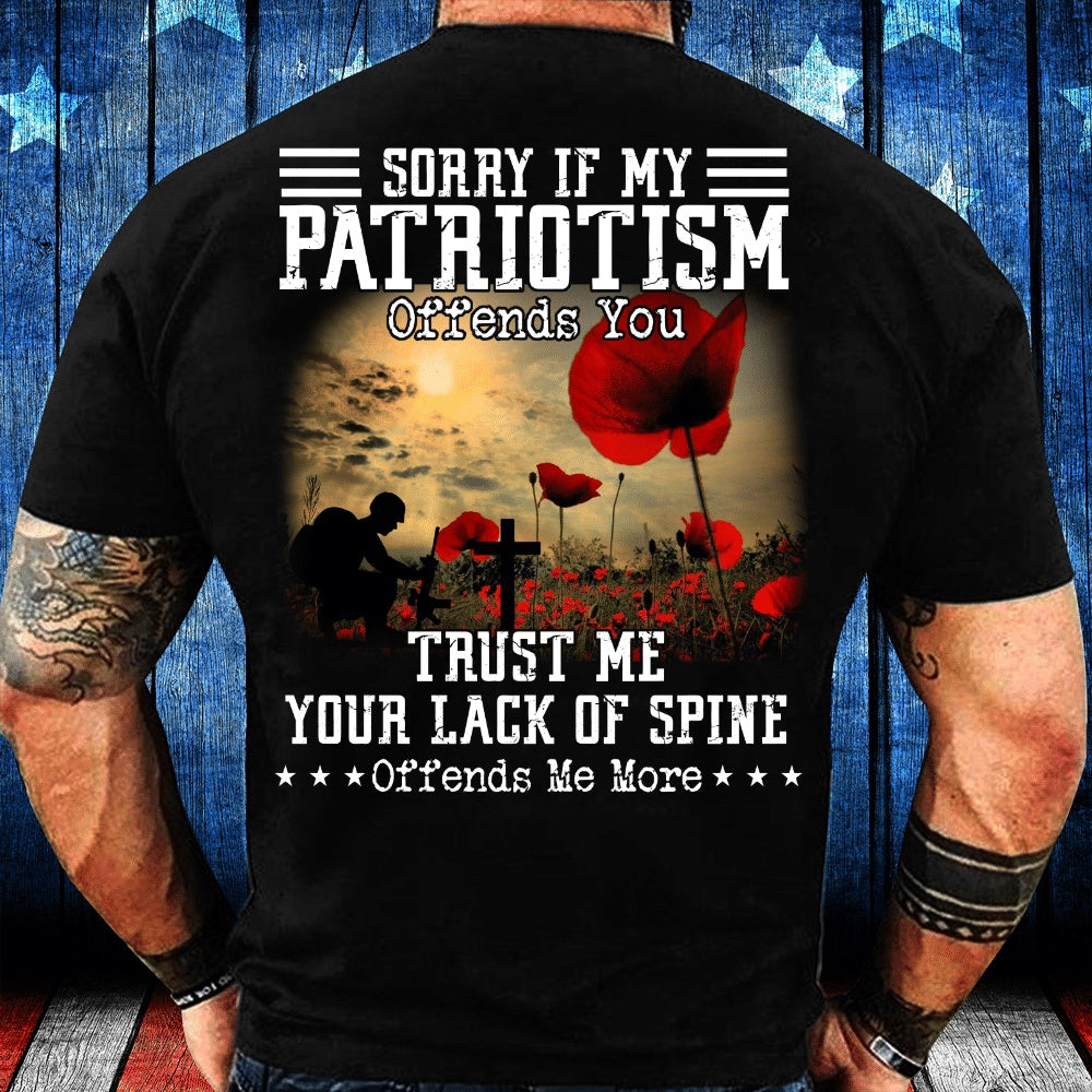 Veteran Tee Shirts, Sorry If My Patriotism Offends You T-Shirt, Veterans Day Shirts