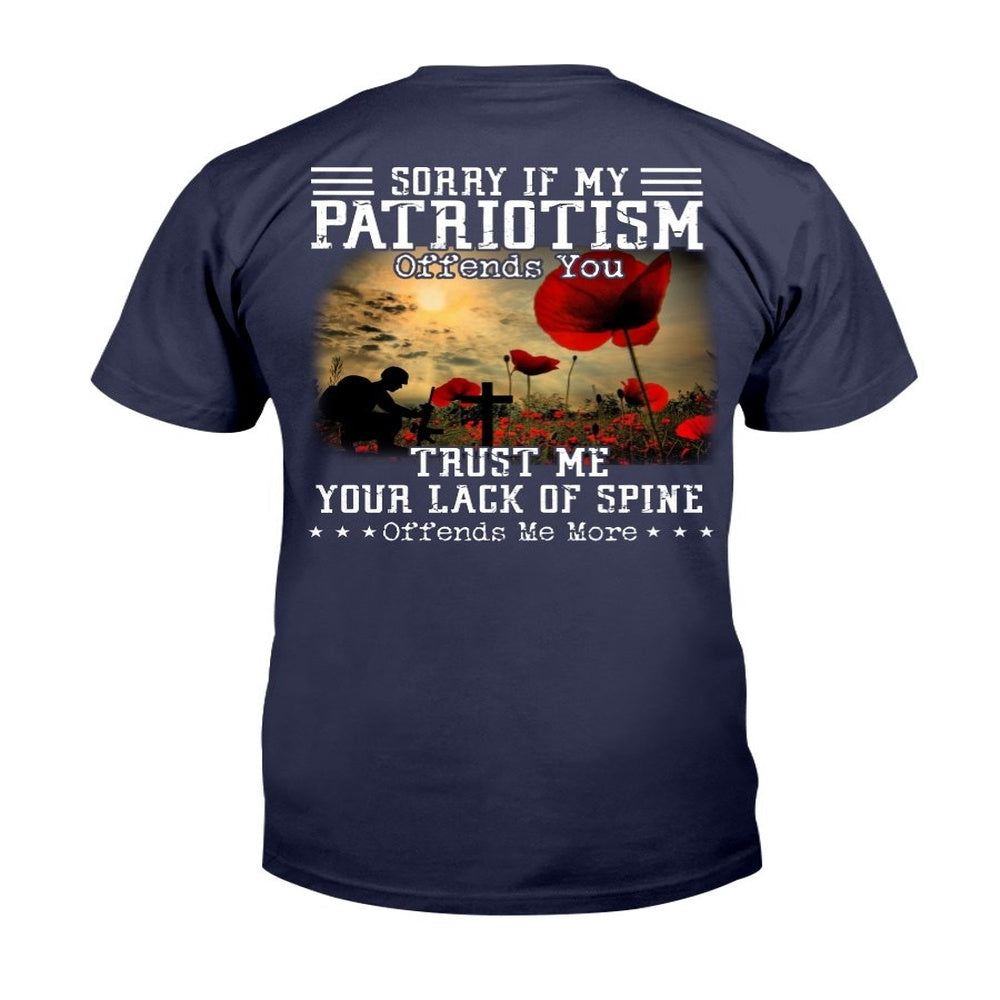 Veteran Tee Shirts, Sorry If My Patriotism Offends You T-Shirt, Veterans Day Shirts