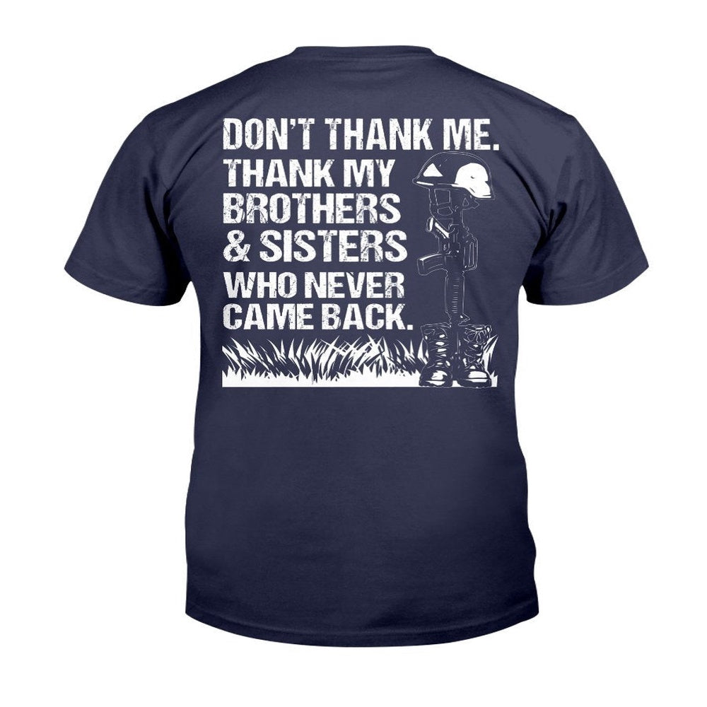 Veteran Tee Shirts, Thank My Brothers And Sisters Who Never Came Back T-Shirt, Veterans Day Shirts