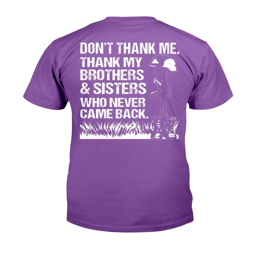 Veteran Tee Shirts, Thank My Brothers And Sisters Who Never Came Back T-Shirt, Veterans Day Shirts