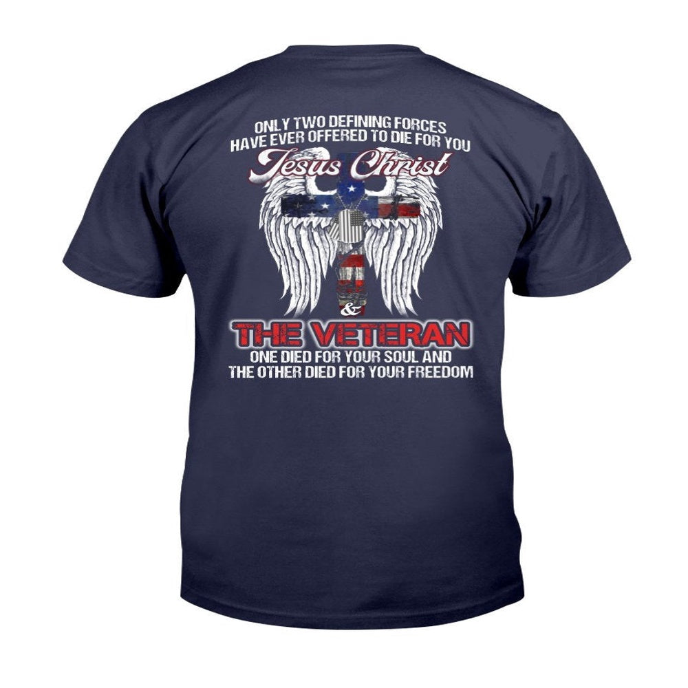 Veteran Tee Shirts, The Veteran One Died For Your Soul And The Other Died For Your Freedom T-Shirt, Veterans Day Shirts