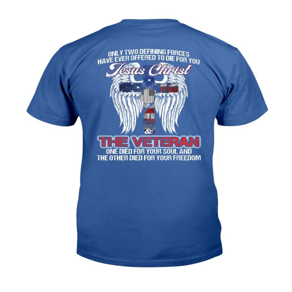 Veteran Tee Shirts, The Veteran One Died For Your Soul And The Other Died For Your Freedom T-Shirt, Veterans Day Shirts