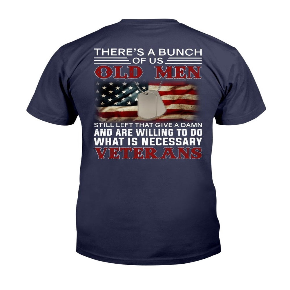 Veteran Tee Shirts, There's A Bunch Of Us Old Men T-Shirt, Veterans Day Shirts