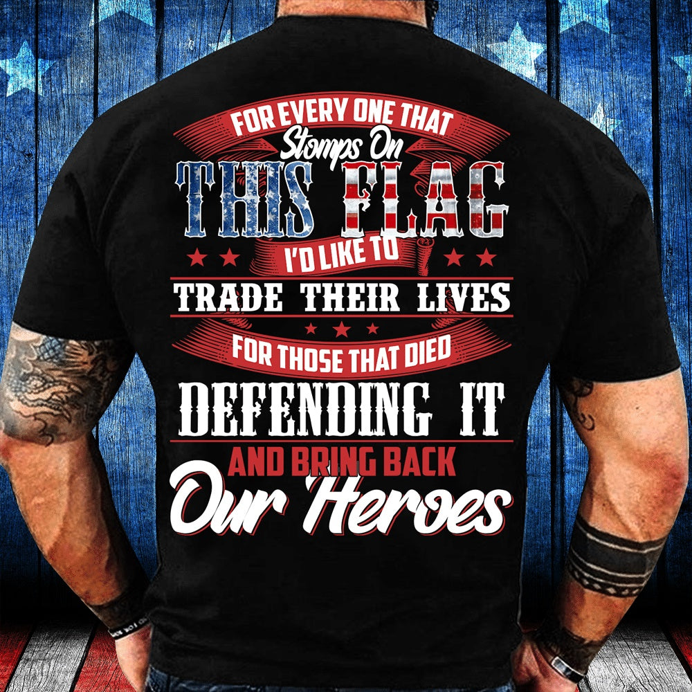 Veteran Tee Shirts, This Flag Defending It And Bring Back Our Heroes T-Shirt, Veterans Day Shirts