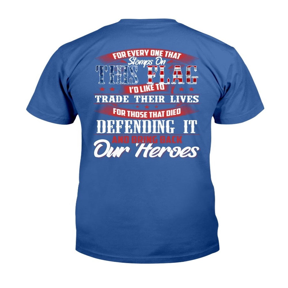 Veteran Tee Shirts, This Flag Defending It And Bring Back Our Heroes T-Shirt, Veterans Day Shirts