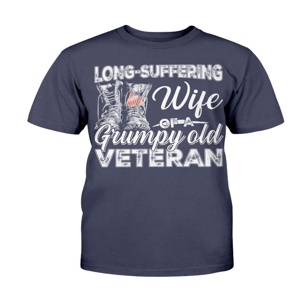Veteran Tee Shirts, Unisex Shirt Long-Suffering Wife Of A Grumpy Old Veteran T-Shirt, Veterans Day Shirts