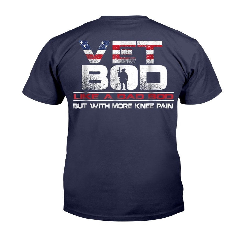 Veteran Tee Shirts, Vet Bod Like A Dad Bod But With More Knee Pain Veteran T-Shirt, Veterans Day Shirts