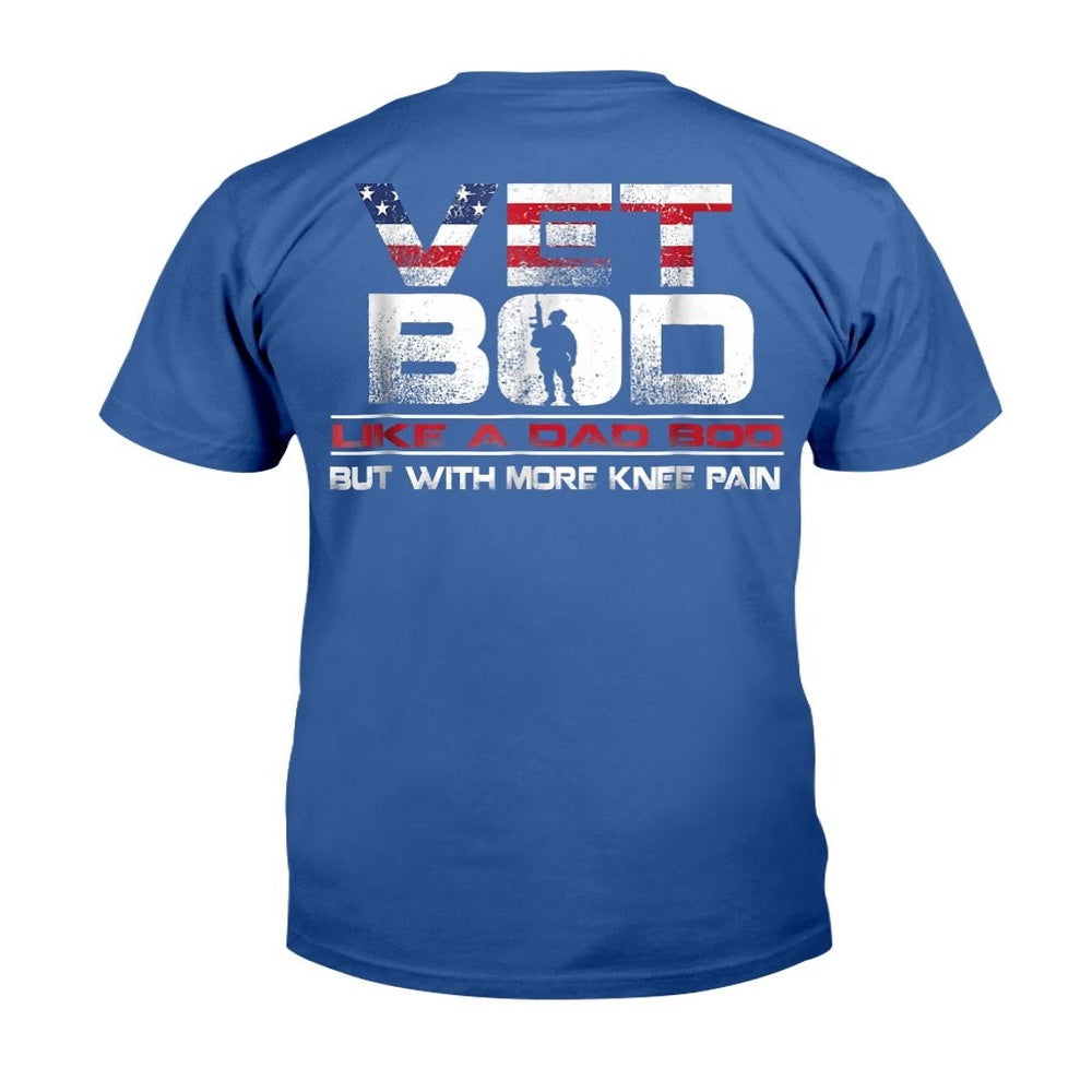 Veteran Tee Shirts, Vet Bod Like A Dad Bod But With More Knee Pain Veteran T-Shirt, Veterans Day Shirts
