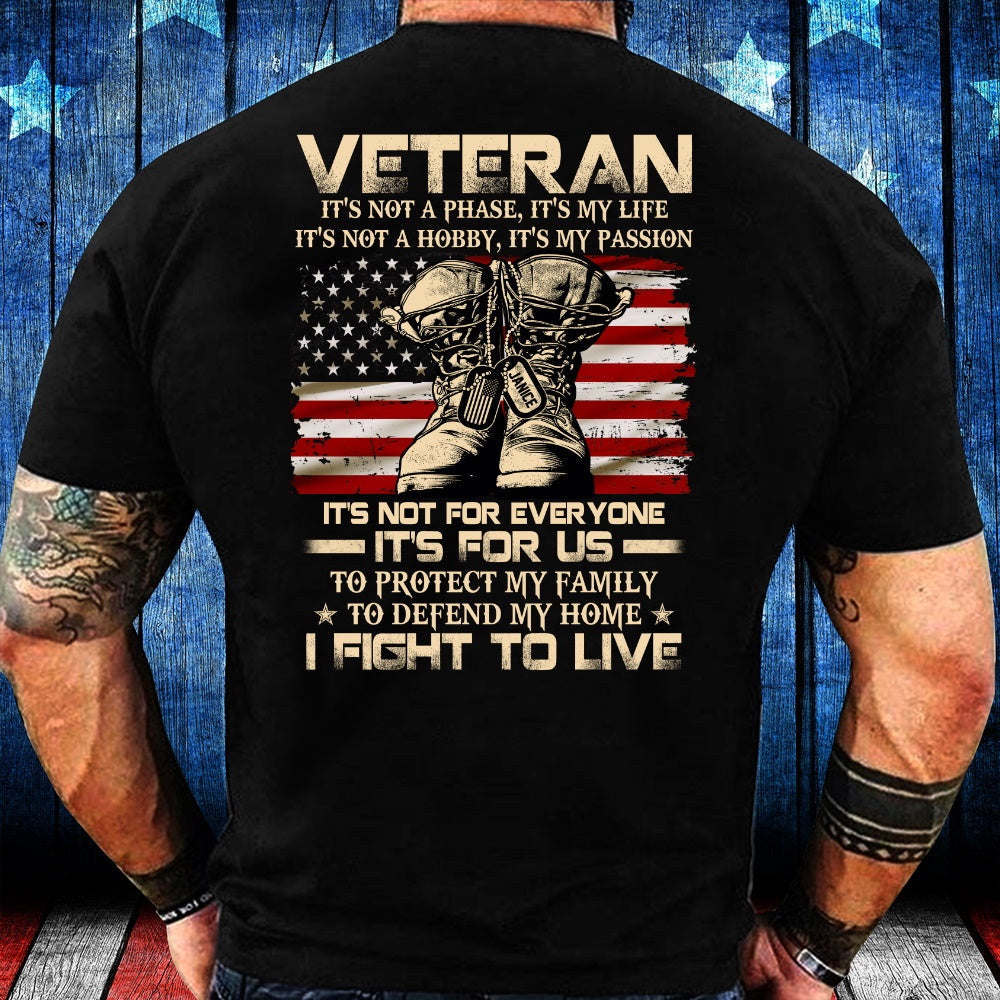Veteran Tee Shirts, Veteran Custom Shirt Veteran It's Not A Phase It's My Life Personalized T-Shirts, Veterans Day Shirts