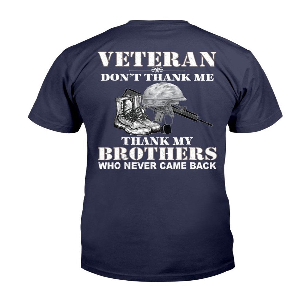 Veteran Tee Shirts, Veteran Don't Thank Me Thank My Brothers Veteran's T-Shirt, Veterans Day Shirts