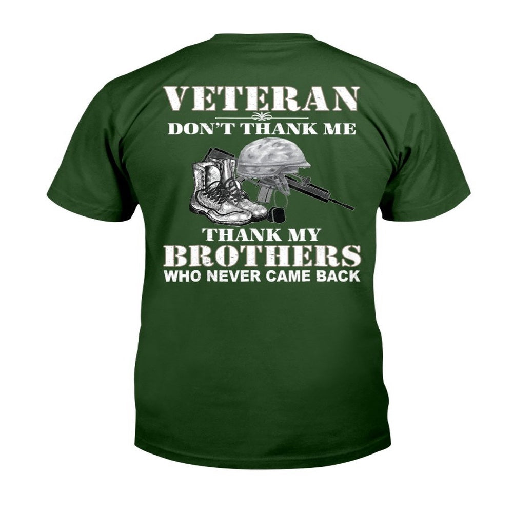 Veteran Tee Shirts, Veteran Don't Thank Me Thank My Brothers Veteran's T-Shirt, Veterans Day Shirts