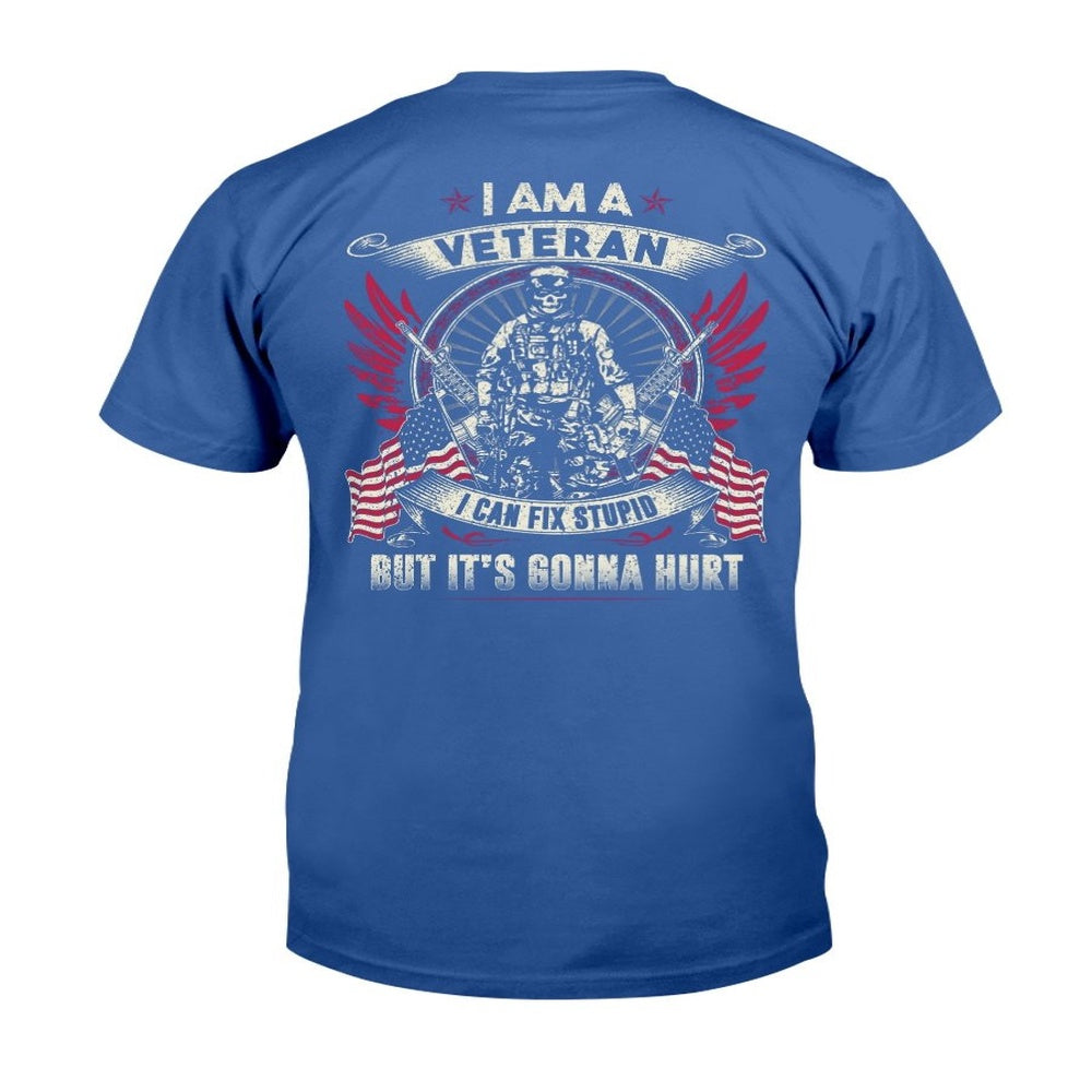 Veteran Tee Shirts, Veteran I Can Fix Stupid T-Shirt, Veterans Day Shirts